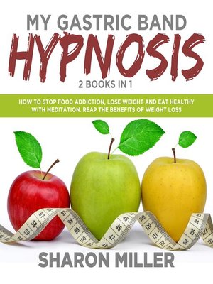 cover image of My Gastric Band Hypnosis – 2 books in 1